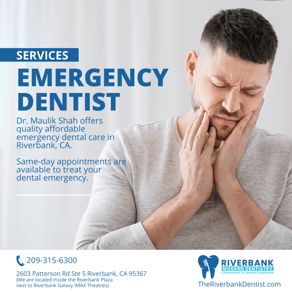 Emergency Dentist near me in Riverbank, CA