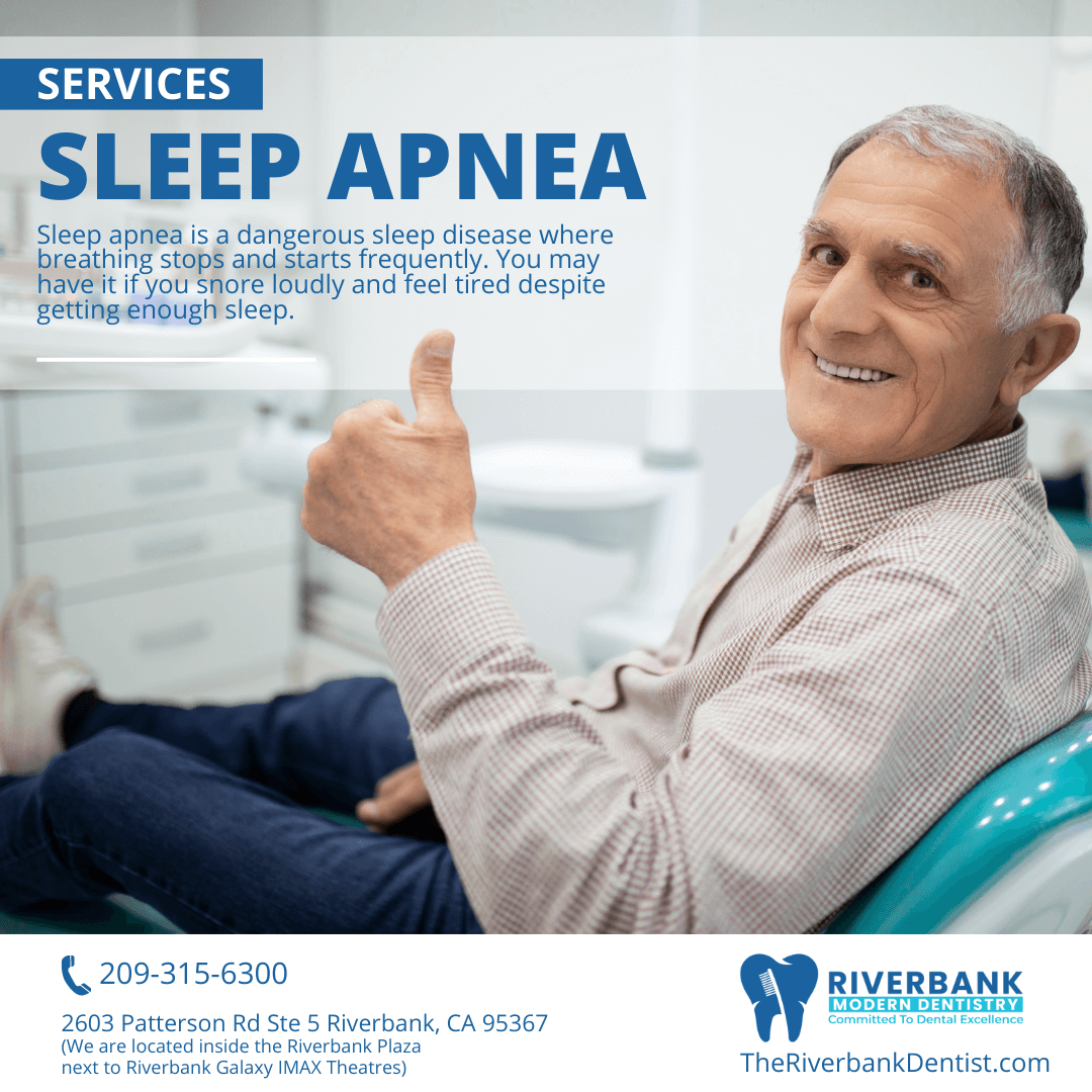 Sleep Apnea Dentist near me in Riverbank, CA